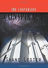 The Conversion Conspiracy (Hardcover)