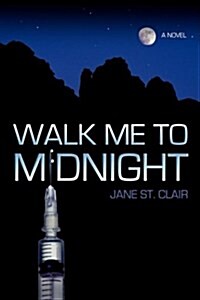 Walk Me to Midnight (Paperback)