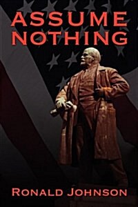 Assume Nothing (Paperback)