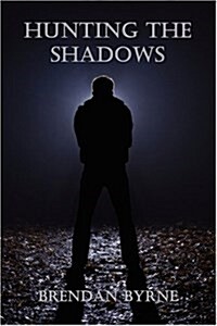 Hunting the Shadows (Paperback)