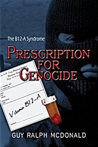 Prescription for Genocide (Paperback)