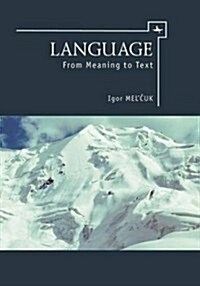 Language: From Meaning to Text (Hardcover)