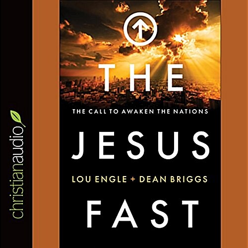 The Jesus Fast: The Call to Awaken the Nations (Audio CD)