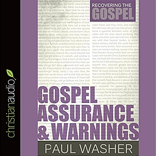 Gospel Assurance and Warnings (Audio CD, Unabridged)