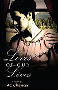 Loves of Our Lives (Paperback)