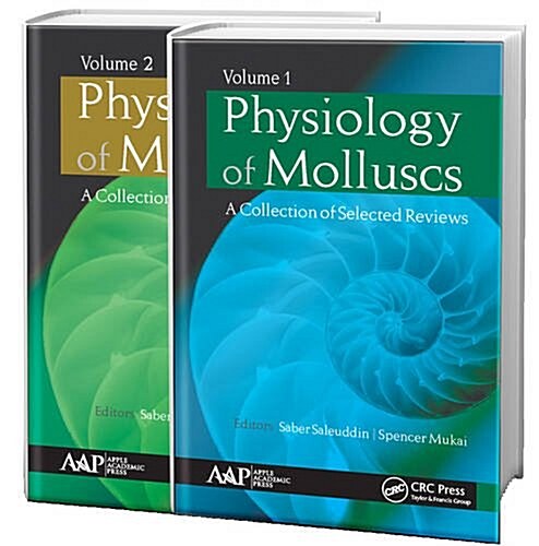 Physiology of Molluscs: A Collection of Selected Reviews, Two-Volume Set (Hardcover)