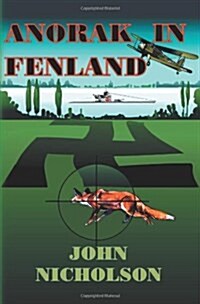 Anorak In Fenland (Paperback)