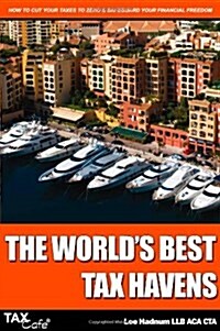 The Worlds Best Tax Havens (Paperback)