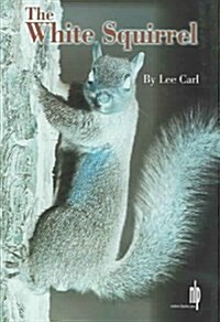 The White Squirrel (Hardcover)