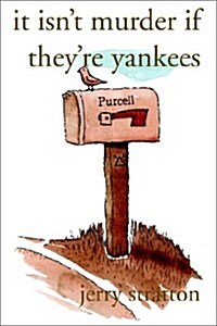 It Isnt Murder If Theyre Yankees (Paperback)