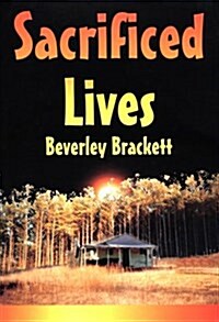 Sacrificed Lives (Paperback)