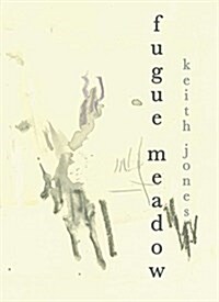Fugue Meadow (Paperback)