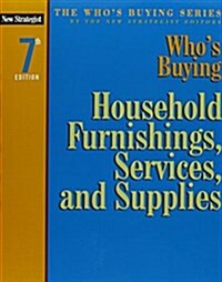 Whos Buying Household Furnishings, Services, and Supplies (Paperback, 7th)