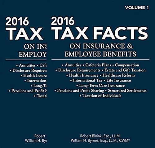 2016 Tax Facts on Insurance & Employee Benefits (Paperback)
