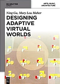 Designing Adaptive Virtual Worlds (Hardcover)