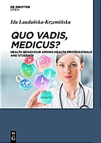 Quo Vadis, Medicus? (Hardcover)