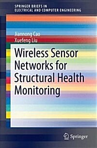 Wireless Sensor Networks for Structural Health Monitoring (Paperback)