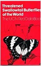 Threatened Swallowtail Butterflies of the World (Hardcover)
