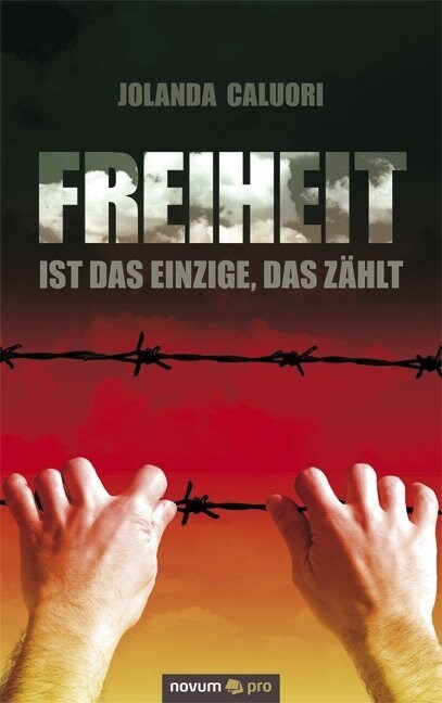 Freiheit Ist Das Einzige, Das Z Hlt (Paperback)