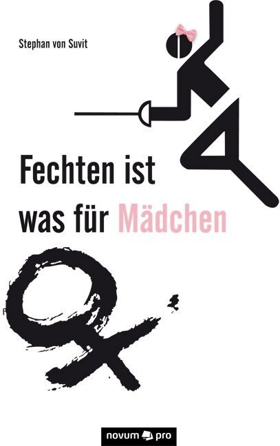 Fechten Ist Was Fur M Dchen (Paperback)