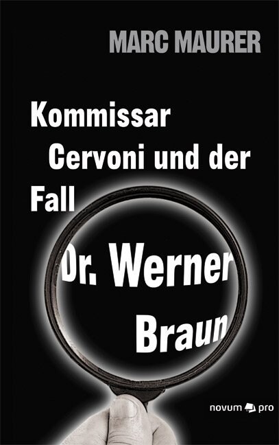 Kommissar Cervoni Und Der Fall Dr. Werner Braun (Paperback)