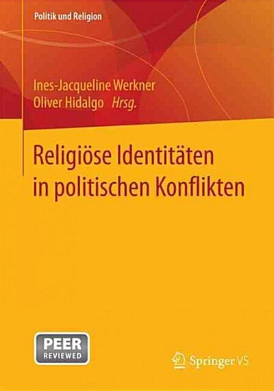 Religi?e Identit?en in Politischen Konflikten (Paperback, 1. Aufl. 2016)