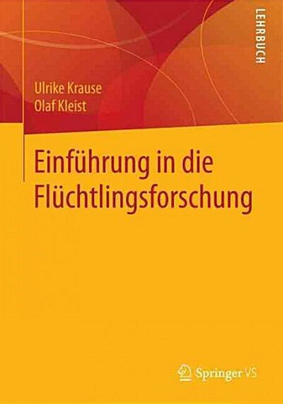 Einfuhrung in Die Fluchtlingsforschung (Paperback)