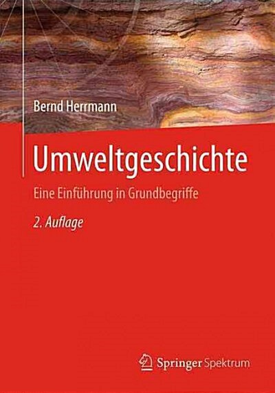 Umweltgeschichte: Eine Einf?rung in Grundbegriffe (Paperback, 2, 2., Uberarb. U.)