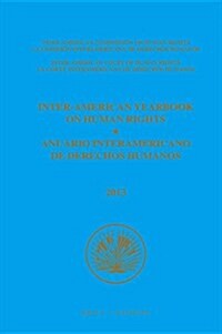 Inter-American Yearbook on Human Rights / Anuario Interamericano de Derechos Humanos, Volume 29 (2013) (3 Volume Set) (Hardcover)