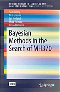 Bayesian Methods in the Search for Mh370 (Paperback, 2016)