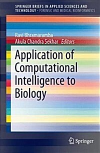 Application of Computational Intelligence to Biology (Paperback)