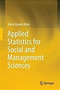 Applied Statistics for Social and Management Sciences (Hardcover)