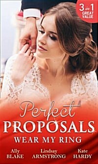 Wear My Ring : The Secret Wedding Dress / The Millionaires Marriage Claim (the Millionaire Affair, Book 4) / The Childrens Doctors Special Proposal (Paperback)