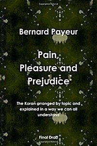 Pain, Pleasure and Prejudice - Final Draft (Paperback)