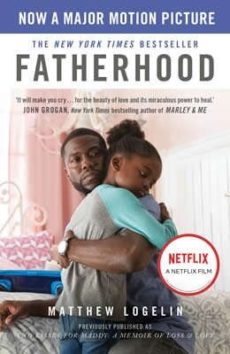 Fatherhood : Now a Major Motion Picture on Netflix (Paperback)