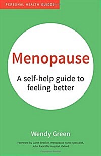 Menopause : A Self-Help Guide to Feeling Better (Paperback)