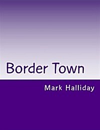 Border Town (Paperback)