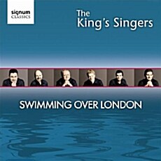 The Kings Singers - Swimming Over London