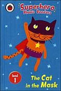 [중고] Superhero Phonic Readers Level 1 : the Cat in the Mask (Paperback)