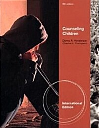Counseling Children, International Edition (Paperback, 8th Revised Edition)