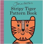 Jane Foster's Stripy Tiger Pattern Book (Board Book)