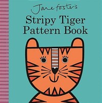 (Jane Foster's) Stripy Tiger pattern book