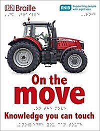 DK Braille On the Move (Hardcover, Braille ed)