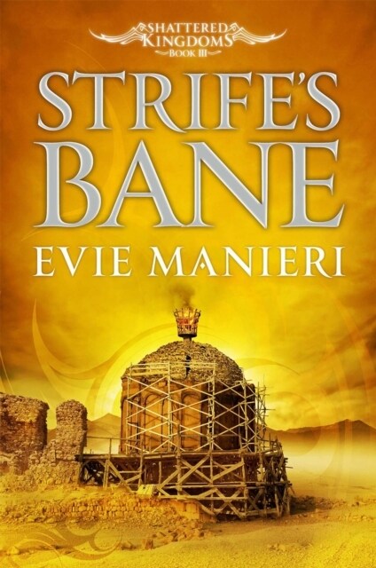 Strifes Bane : Shattered Kingdoms: Book 3 (Paperback)