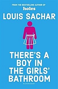 Theres a Boy in the Girls Bathroom (Paperback)