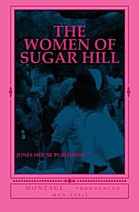 The Women of Sugar Hill (Paperback)