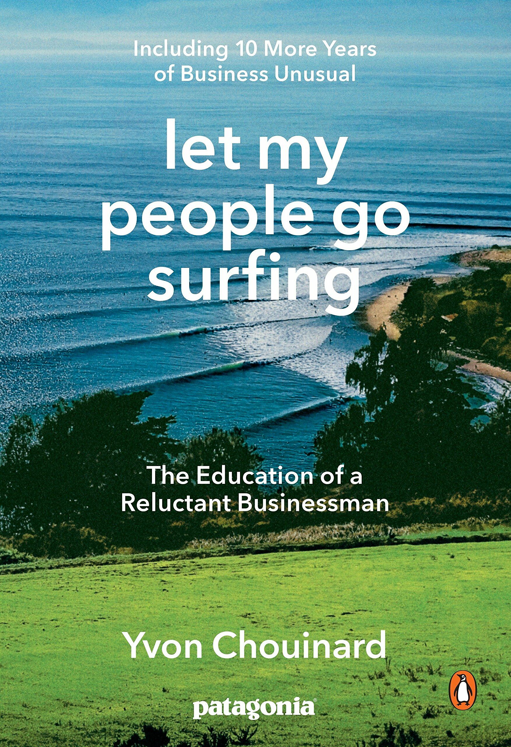 [중고] Let My People Go Surfing: The Education of a Reluctant Businessman--Including 10 More Years of Business Unusual (Paperback)