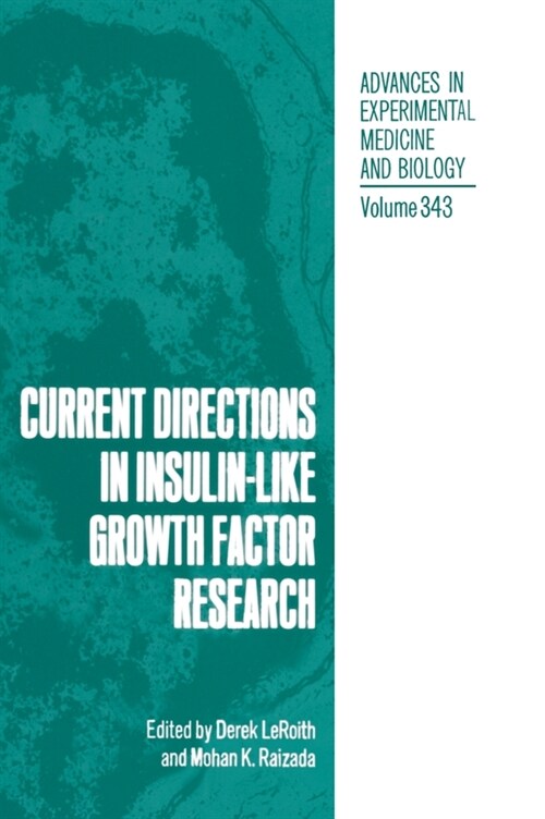 Current Directions in Insulin-Like Growth Factor Research (Hardcover)