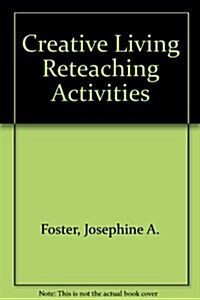 Creative Living Reteaching Activities (Paperback)