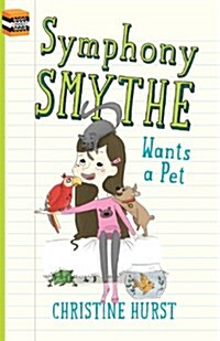 Symphony Smythe Wants a Pet (Paperback)